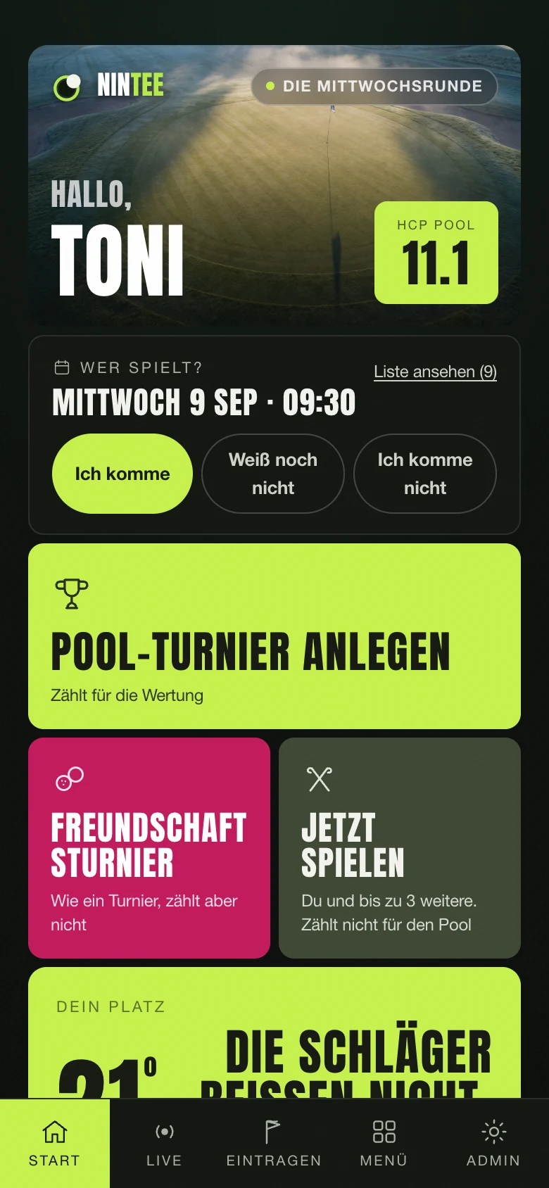Die Startseite von Nintee: die Runde von heute, dein Handicap und die Zugänge
