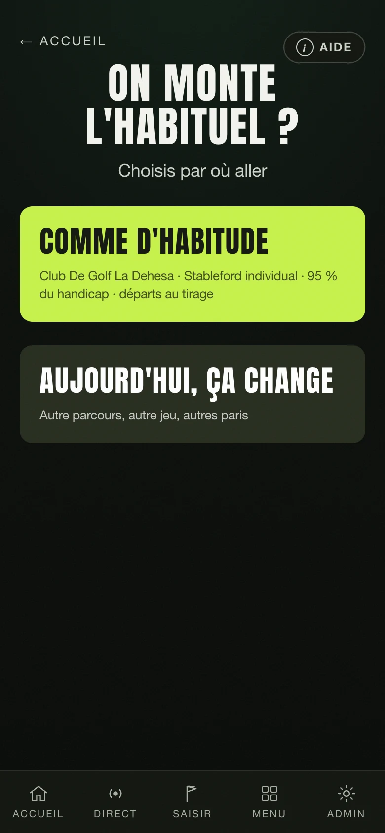 Monter le tournoi habituel d'une touche